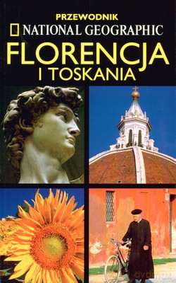 Florencja I Toskania Przewodnik National Geographic [KSIĄŻKA]