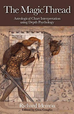 The Magic Thread: Astrological Chart Interpretation Using Depth Psychology - Richard Idemon [KSIĄŻKA]