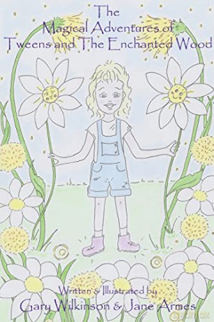 The Magical Adventures of Tweens and the Enchanted Wood - Gary Wilkinson and Jane Armes [KSIĄŻKA]