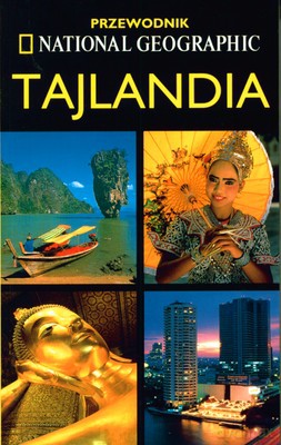 Tajlandia Przewodnik National Geographic [KSIĄŻKA]