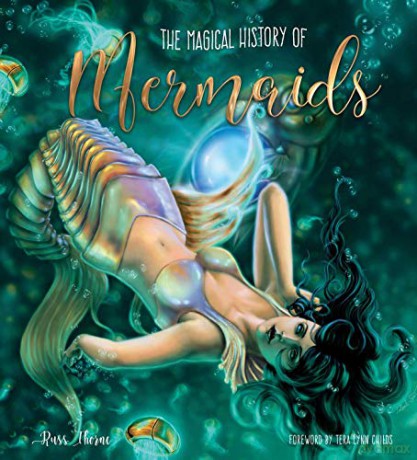 The Magical History of Mermaids (Gothic Dreams) - Russ Thorne [KSIĄŻKA]