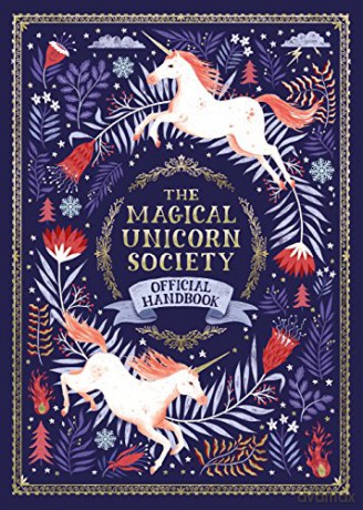 The Magical Unicorn Society: Official Handbook - Selwyn E. Phipps [KSIĄŻKA]