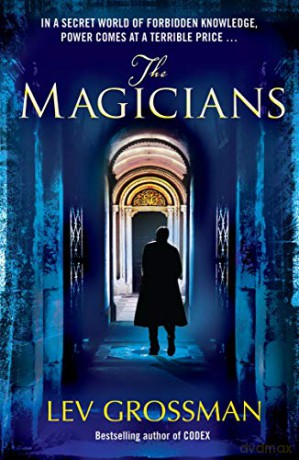 The Magicians: (Book 1) - Lev Grossman [KSIĄŻKA]