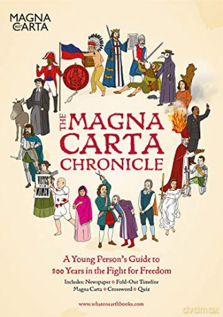 The Magna Carta Chronicle: A Young Person's Guide to 800 Years in the Fight for Freedom: 1 - Christopher Lloyd [KSIĄŻKA]