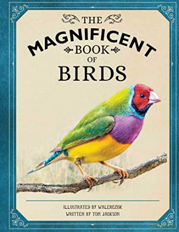 The Magnificent Book of Birds (Magnificents) - Weldon Owen [KSIĄŻKA]