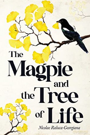 The Magpie and the Tree of Life - Nicolae Raluca-Georgiana [KSIĄŻKA]