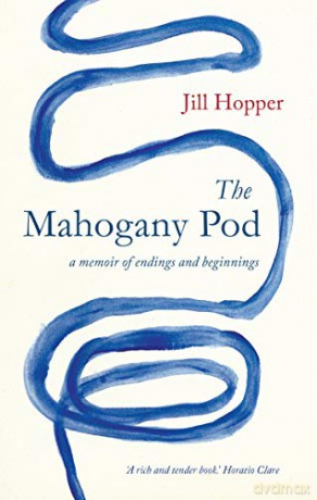 The Mahogany Pod: A Memoir of Endings and Beginnings - Jill Hopper [KSIĄŻKA]