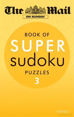 The Mail on Sunday: Super Sudoku Volume 3 - The Mail On Sunday [KSIĄŻKA]