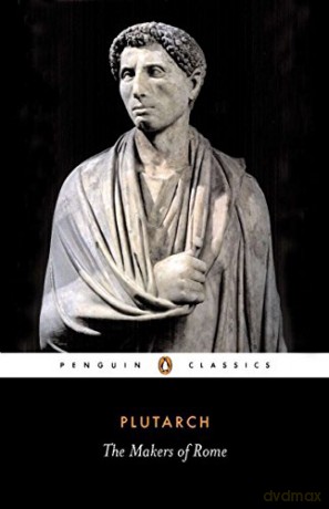The Makers of Rome: Nine Lives: 158 (Penguin Classics) - Plutarch [KSIĄŻKA]