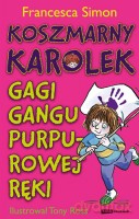 Koszmarny Karolek. Gagi Gangu Purpurowej Ręki  - Francesca Simon [KSIĄŻKA]