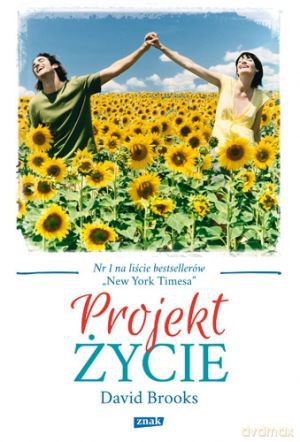 Projekt życie - David Brooks [KSIĄŻKA]