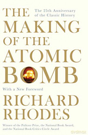 The Making Of The Atomic Bomb - Richard Rhodes [KSIĄŻKA]