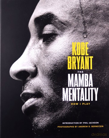 The Mamba Mentality: How I Play - Kobe Bryant [KSIĄŻKA]