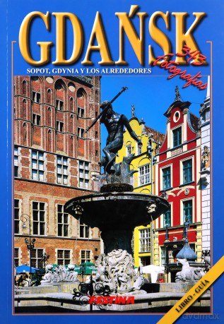 Gdańsk I Okolice Wer. Hiszpańska 345 Fotografii - Rafał Jabłoński [KSIĄŻKA]