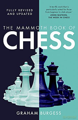 The Mammoth Book of Chess (Mammoth Books) - Graham Burgess [KSIĄŻKA]
