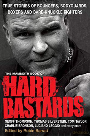 The Mammoth Book of Hard Bastards (Mammoth Books) - Robin Barratt [KSIĄŻKA]