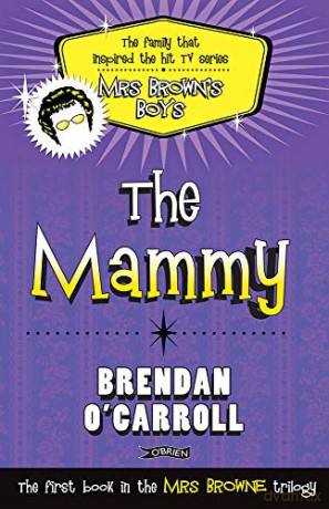 The Mammy - Brendan O'Carroll [KSIĄŻKA]
