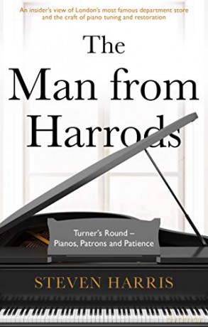 The Man From Harrods: Turner's Round - Pianos, Patrons and Patience - Steven [KSIĄŻKA]