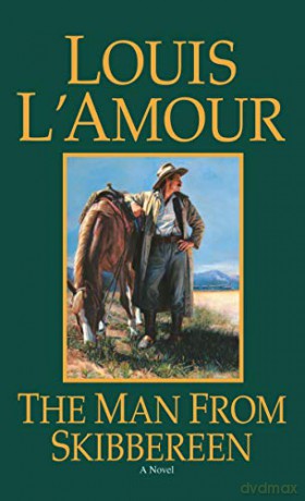 The Man From Skibbereen: A Novel - Louis L'Amour [KSIĄŻKA]