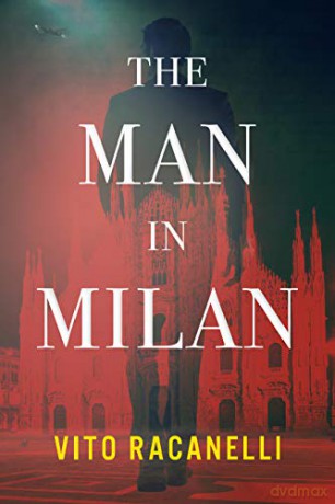 The Man In Milan - Vito Racanelli [KSIĄŻKA]