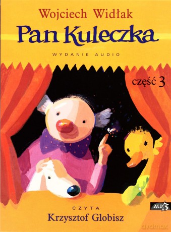 Pan Kuleczka cz. 3 - Wojciech Widłak (digipack) [AUDIOBOOK] [CD-MP3]