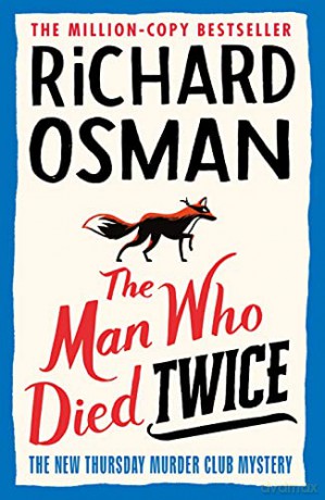 The Man Who Died Twice (The Thursday Murder Club Book 2) - Richard Osman [KSIĄŻKA]