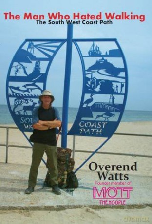 The Man Who Hated Walking: The South West Coast Path - Overend Watts [KSIĄŻKA]
