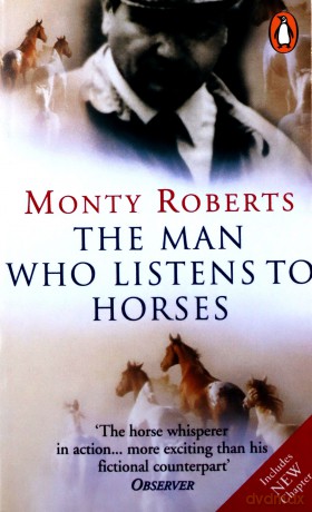 The Man Who Listens To Horses - Monty Roberts [KSIĄŻKA]