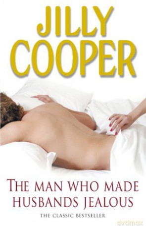 The Man Who Made Husbands Jealous - Jilly Cooper OBE [KSIĄŻKA]