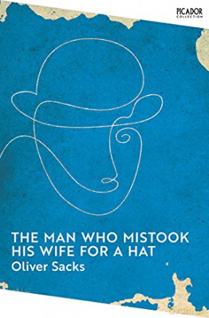 The Man Who Mistook His Wife for a Hat: Oliver Sacks (Picador Collection, 7) - Oliver Sacks [KSIĄŻKA]