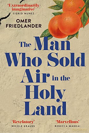 The Man Who Sold Air in the Holy Land - Omer Friedlander [KSIĄŻKA]
