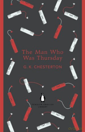 The Man Who Was Thursday: a nightmare (The Penguin English Library) - G K Chesterton [KSIĄŻKA]