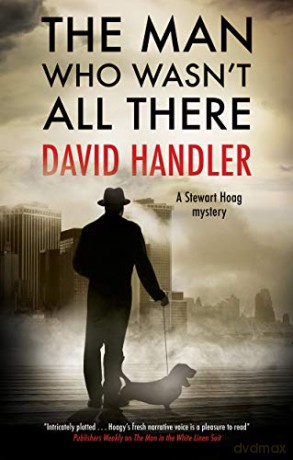 The Man Who Wasn't All There: 12 (A Stewart Hoag mystery) - David Handler [KSIĄŻKA]