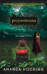 Przywrócona - Amanda Hocking [KSIĄŻKA]