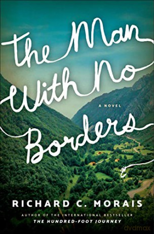 The Man with No Borders: A Novel - Richard C. Morais [KSIĄŻKA]