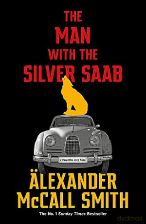 The Man with the Silver Saab (Detective Varg) - Alexander McCall Smith [KSIĄŻKA]