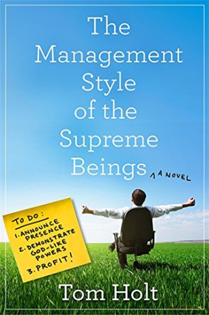 The Management Style of the Supreme Beings - Tom Holt [KSIĄŻKA]