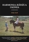 Harmonia Jeźdźca i Konia - Sally Swift [KSIĄŻKA]