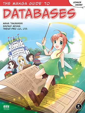 The Manga Guide to Databases - Mana Takahashi [KOMIKS]
