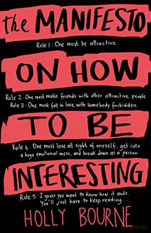 The Manifesto on How to be Interesting - Holly Bourne [KSIĄŻKA]