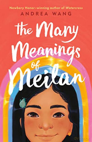 The Many Meanings of Meilan - Andrea Wang [KSIĄŻKA]