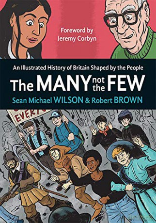 The Many Not the Few: An Illustrated History of Britain Shaped By the People - Robert Brown [KSIĄŻKA]