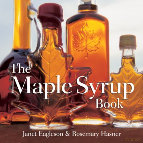 The Maple Syrup Book - Janet Eagleson [KSIĄŻKA]