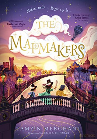 The Mapmakers (The Hatmakers) - Tamzin Merchant [KSIĄŻKA]