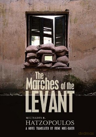 The Marches of the Levant - Hatzopoulos Miltiades B. Miltiades B. [KSIĄŻKA]