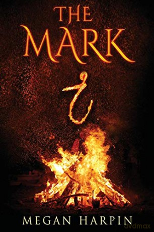 The Mark - Megan Harpin [KSIĄŻKA]