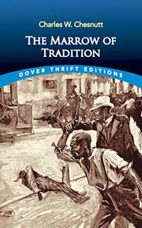 The Marrow of Tradition (Thrift Editions) - Charles W. Chesnutt [KSIĄŻKA]