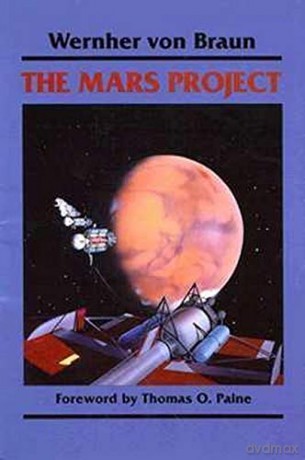 The Mars Project - Wernher Von Braun [KSIĄŻKA]
