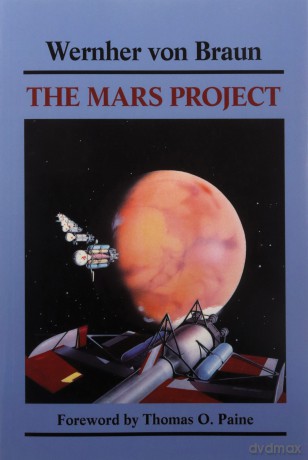 The Mars Project - Wernher Von Braun [KSIĄŻKA]