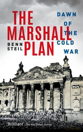 The Marshall Plan: Dawn of the Cold War - Benn Steil [KSIĄŻKA]